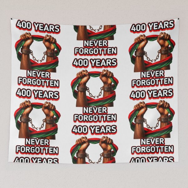 Item preview, 400 Years Never Forgotten Black History Remembrance designed and sold by phoebelevine.