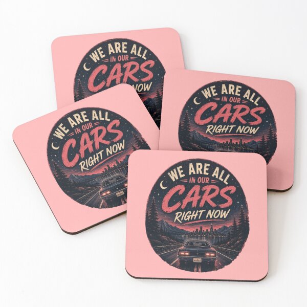Item preview, We Are All In Our Cars Right Now designed and sold by BoomStic4ers1.