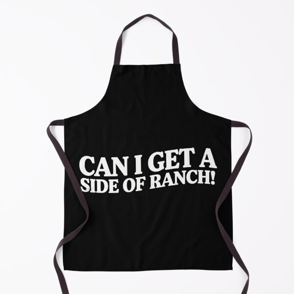Item preview, Can I Get A Side of Ranch Sarcasm Funny Quote designed and sold by ZACK ART.