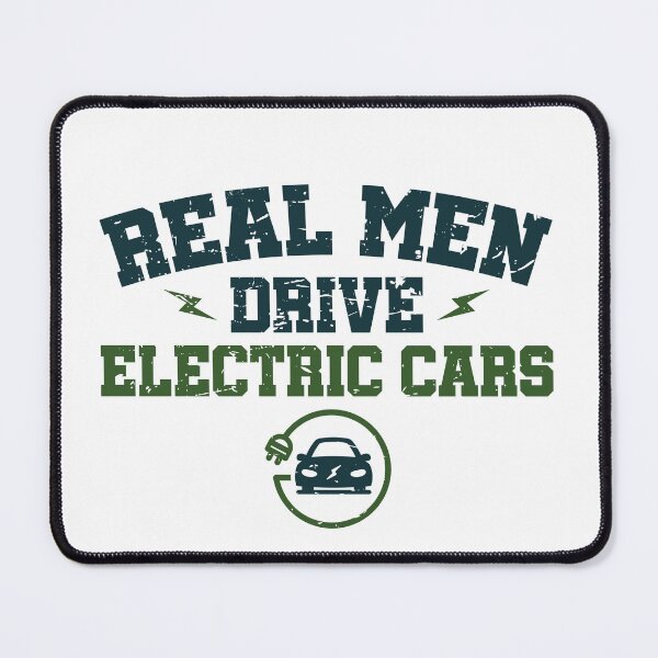 Item preview, Real Men Drive Electric Cars designed and sold by jaygo.
