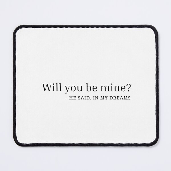 Item preview, Will You Be Mine - He Said In My Dreams Stamp designed and sold by curated-plots.