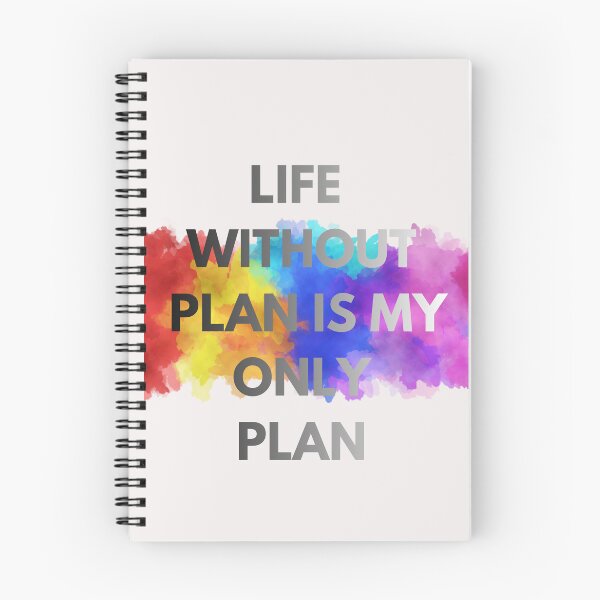 Item preview, LIFE WITHOUT PLAN IS MY ONLY PLAN designed and sold by OutOfTheBubble.