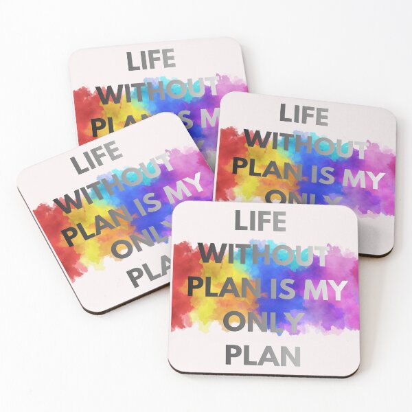 Item preview, LIFE WITHOUT PLAN IS MY ONLY PLAN designed and sold by OutOfTheBubble.