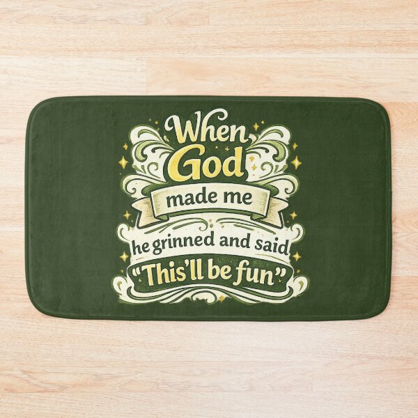 Item preview, God made me fun designed and sold by Someone Thinks It's Funny.
