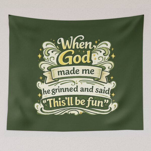 Item preview, God made me fun designed and sold by Someone Thinks It's Funny.