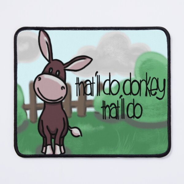 Item preview, That'll do donkey designed and sold by DoodlingMissy.