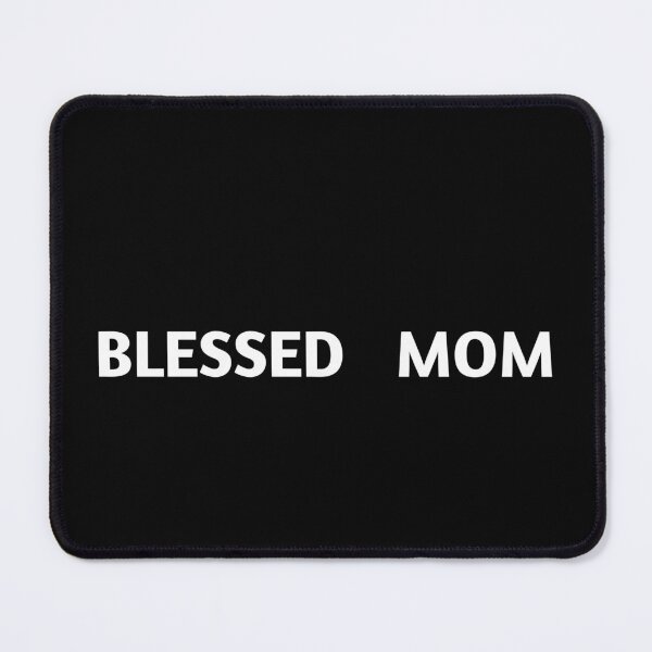 Item preview, Blessed Mom designed and sold by HomeDiscipline.