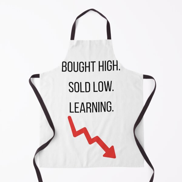 Item preview, Bought High Sold Low Learning designed and sold by CorporateMood.