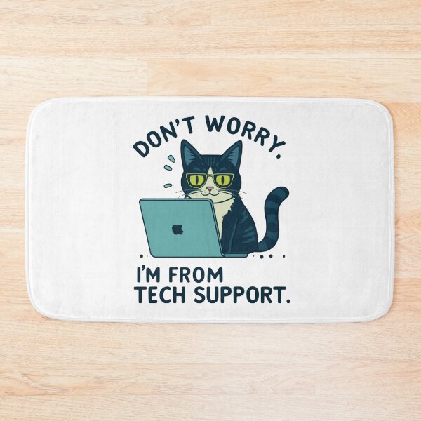 Item preview, Don't Worry, I'm From Tech Support – Funny Cat IT designed and sold by ArtCraftLab.