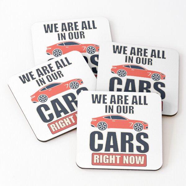 Item preview, We Are All In Our Cars Right Now Funny Car Quote Design designed and sold by ArtsyExplorer.