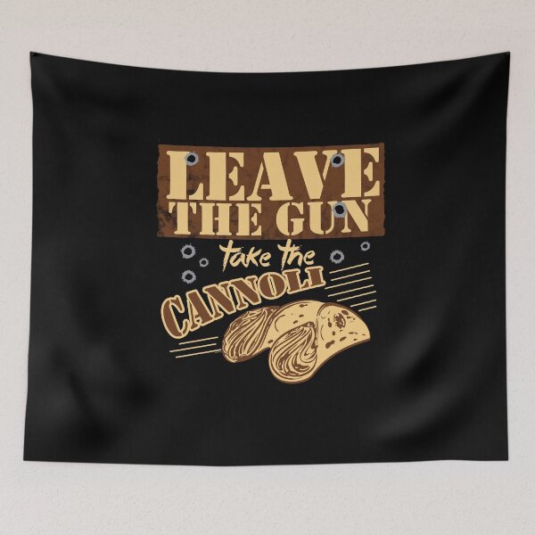 Item preview, Leave The Gun Take The Cannoli designed and sold by TomGiantDesigns.