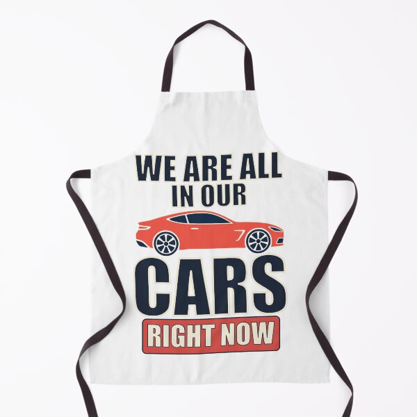 Item preview, We Are All In Our Cars Right Now Funny Car Quote Design designed and sold by ArtsyExplorer.