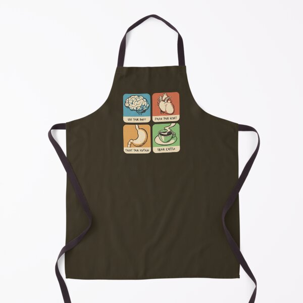 Item preview, Use Your Brain, Follow Your Heart, Trust Your Stomach, Drink Your Coffee designed and sold by Tobe Fonseca®.