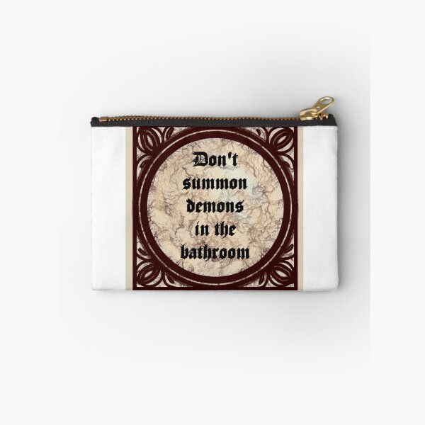 Item preview, Dont summon demons in the bathroom designed and sold by DoodlingMissy.