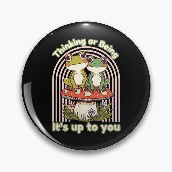 Item preview, Thinking or Being It's Up to You - Groovy Frogs Design designed and sold by tellia-kallisto.