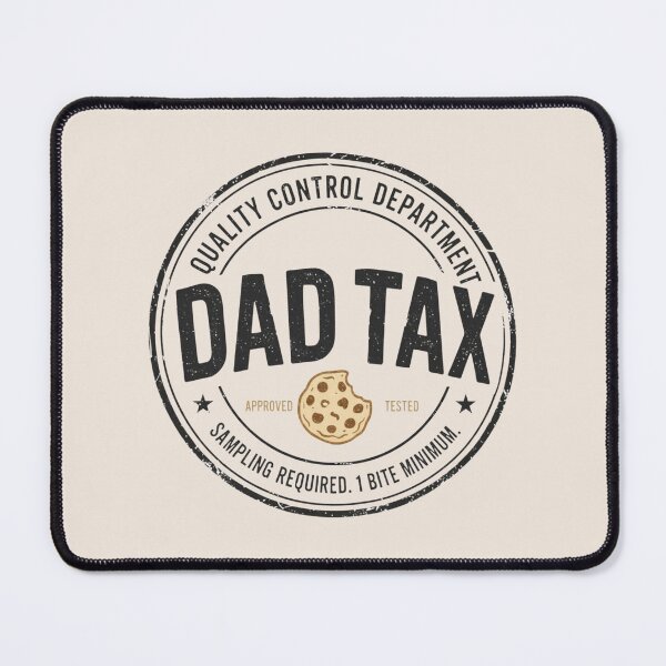 Item preview, Funny Dad Tax, Funny Dad, Fathers Day, Sarcastic Snack, Dad Birthday Present designed and sold by toongstudio.