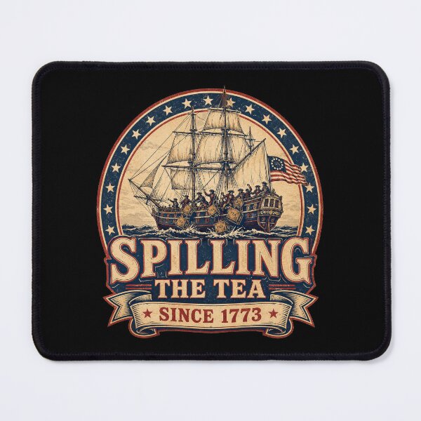 Item preview, Spilling The Tea Since 1773 4th of july designed and sold by Kladhadredo.
