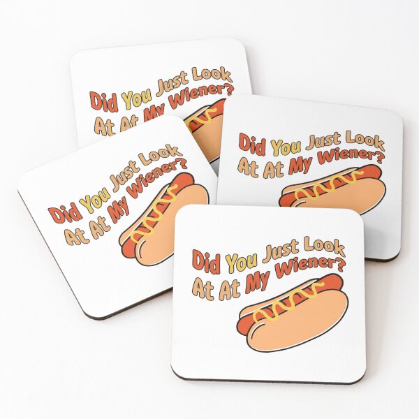 Item preview, Did You Just Look At At My Wiener? Funny Hot Dog Food Lover Humor designed and sold by RetroMini2026.
