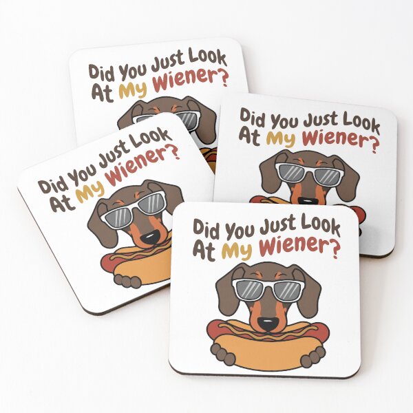 Item preview, Did You Just Look At My Wiener? Dachshund Dog Owner Humor designed and sold by RetroMini2026.