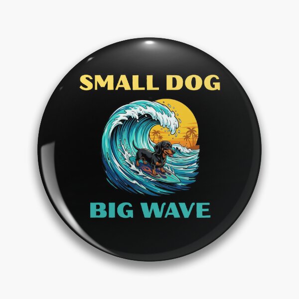 Item preview, Small Dog Big Wave Funny Dachshund Gift designed and sold by Domel9674.