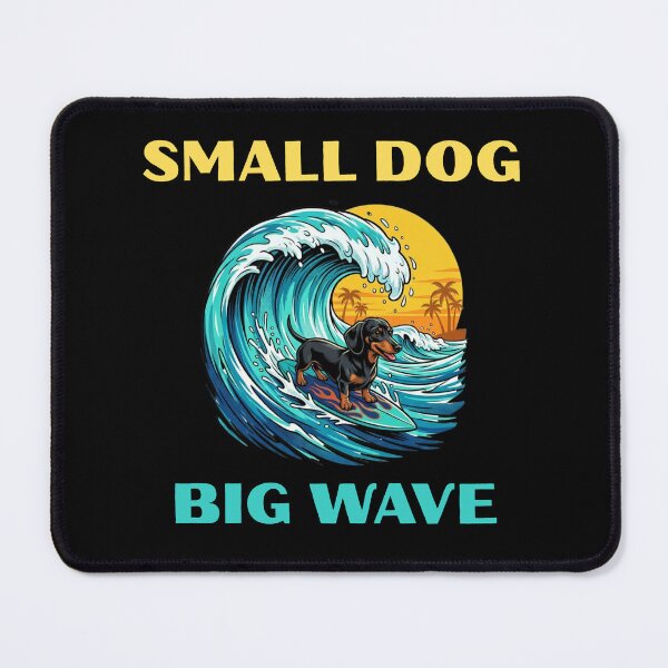 Item preview, Small Dog Big Wave Funny Dachshund Gift designed and sold by Domel9674.