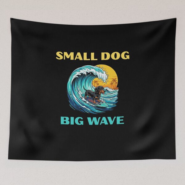 Item preview, Small Dog Big Wave Funny Dachshund Gift designed and sold by Domel9674.