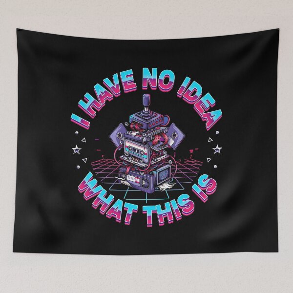 Item preview, I Have No Idea What This is 80s 90s Vintage Retro Pop Culture Humor designed and sold by Redgiant87x.
