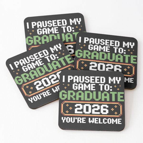 Item preview, I Paused My Game To Graduate 2026 Graduation You're Welcome designed and sold by universe-hold ⭐⭐⭐⭐⭐.