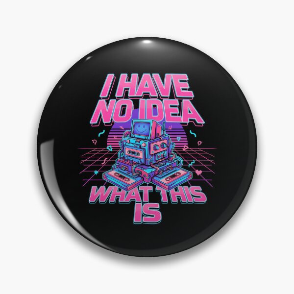 Item preview, I Have No Idea What This is 80s 90s Funny Nostalgic Vintage Design designed and sold by Redgiant87x.