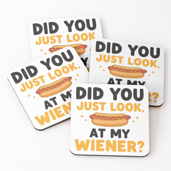 Item preview, Did You Just Look At My Wiener Funny Hot Dog Food Lover Humor designed and sold by RetroMini2026.