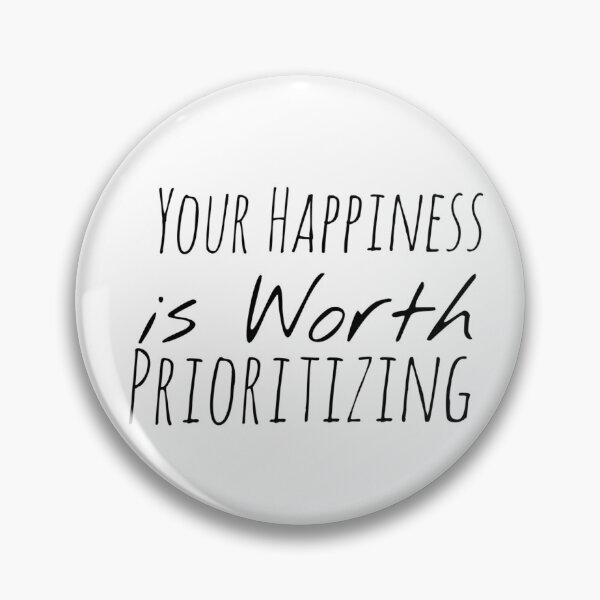 Item preview, Your Happiness is Worth Prioritizing – Self-Care Affirmation designed and sold by Camila  Ardila.