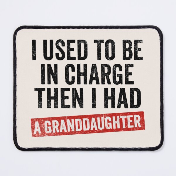 Item preview, I Used To Be in Charge Then I Had A Granddaughter, Funny New Grandparent, Papa Gift, Funny Grandparent, Fathers Day Gift designed and sold by toongstudio.