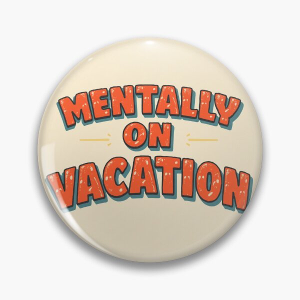 Item preview, Mentally on vacation designed and sold by PrintYourStyle.