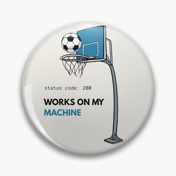 Item preview, Works On My Machine Status Code 200 Programming Humor designed and sold by Ctrl+Z Enthusiast.