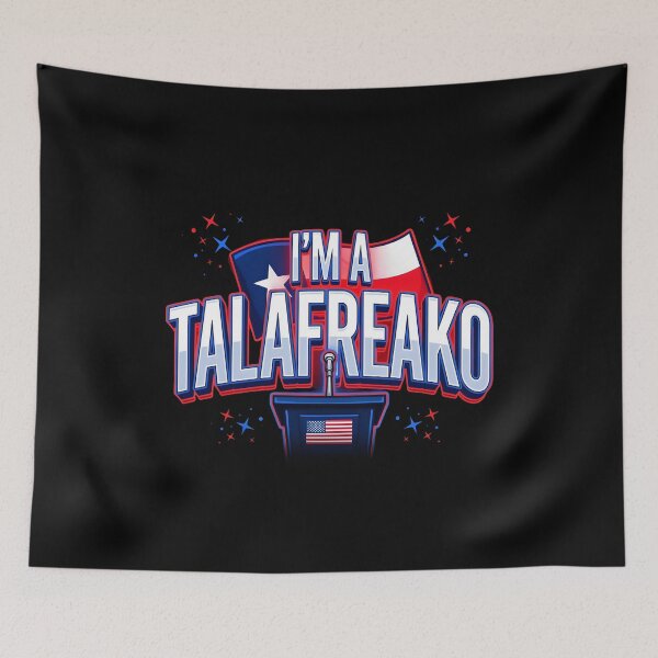 Item preview, I’m A Talafreako Funny Texas Flag Political Design for US Senate Followers designed and sold by Redgiant87x.
