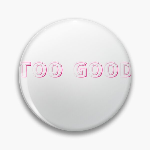 Item preview, Too Good Bright Pink Neon Gradient Clean Typography Print File designed and sold by ZorianArt.