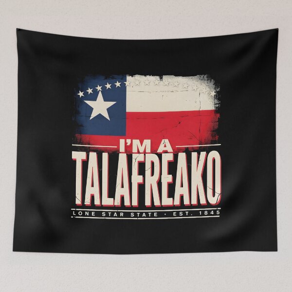 Item preview, I’m A Talafreako Texas Pride Political Statement for Modern Patriots designed and sold by Redgiant87x.
