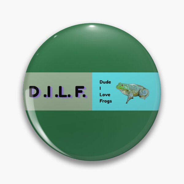 Item preview, DILF (dude I love frogs) designed and sold by tronephotoworks.