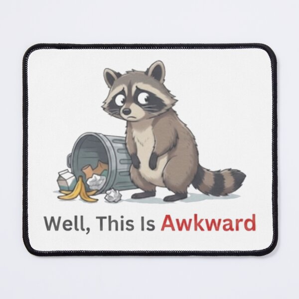 Item preview, Well This Is Awkward Raccoon designed and sold by cappabma1.