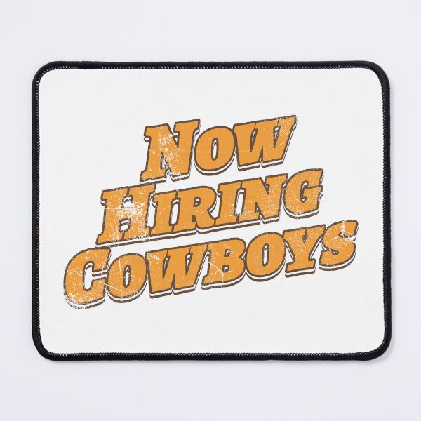 Item preview, Now Hiring Cowboys Funny Western Cowgirl Cowboy designed and sold by HYPNK.