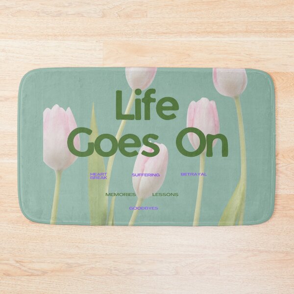 Item preview, Life goes on with beautiful Tulips in the background  designed and sold by ShipDrop.