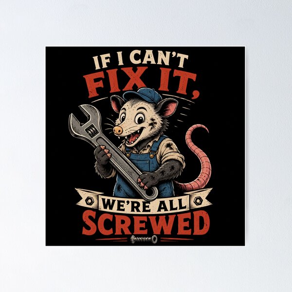 Item preview, If I Can't Fix It We're All Screwed Funny Mechanic Possum – Retro Repair Shop Humor Design designed and sold by PatysArt.