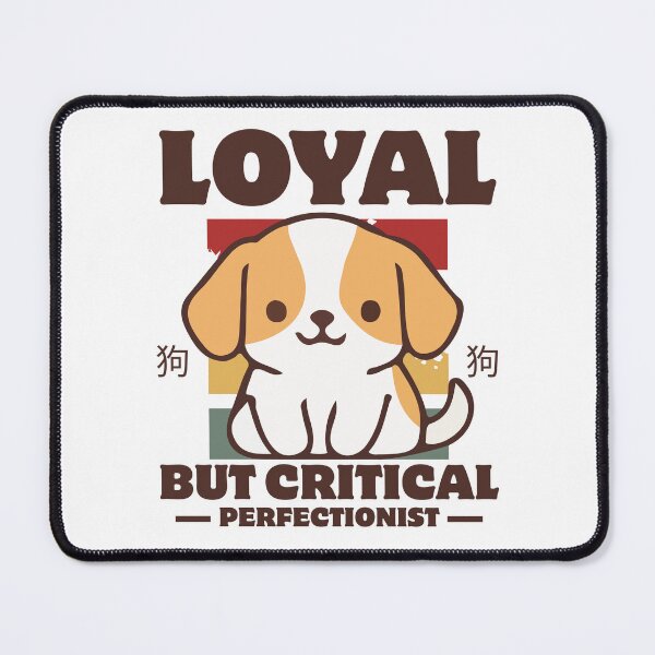 Item preview, Loyal but critical perfectionist designed and sold by Peerless-Prime.