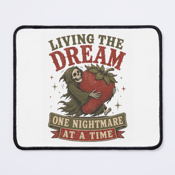 Item preview, Living The Dream One Nightmare At A Time Grim Reaper Strawberry designed and sold by Region.