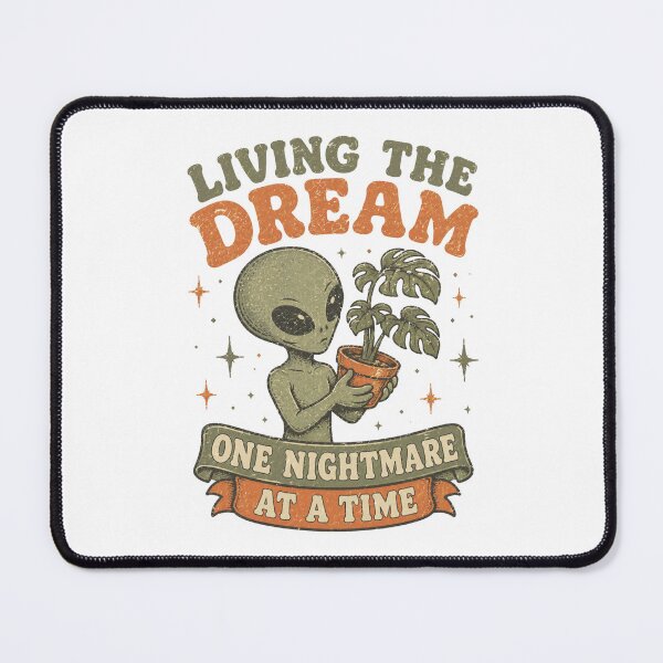 Item preview, Living The Dream One Nightmare At A Time Alien Plant Parent designed and sold by Region.