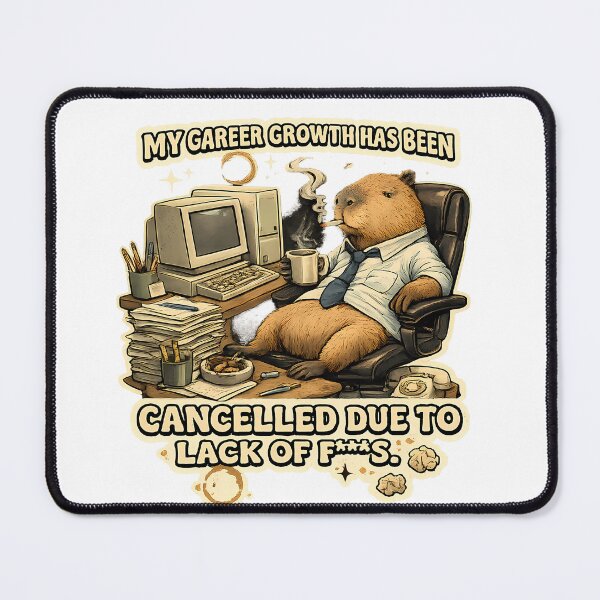 Item preview, Funny Capybara Office Worker - My Career Growth Has Been Cancelled Due To Lack Of Fs* designed and sold by DryHumorPrints.