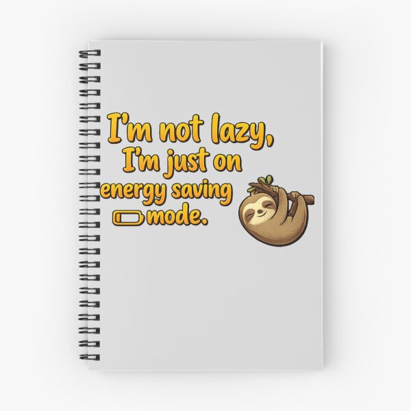 Item preview, I'm Not Lazy, I'm Just on Energy Saving Mode - Funny Sloth Quote Sticker designed and sold by arifali786.