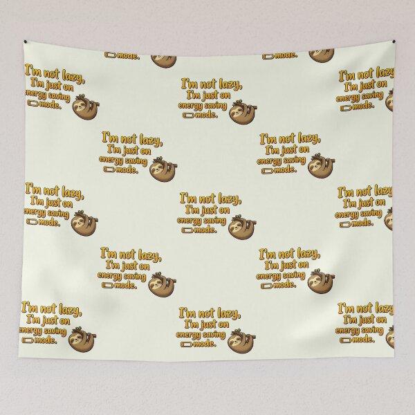 Item preview, I'm Not Lazy, I'm Just on Energy Saving Mode - Funny Sloth Quote Sticker designed and sold by arifali786.