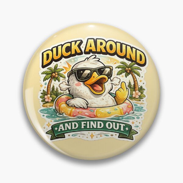 Item preview, Duck Around And Find Out designed and sold by 0606PM.