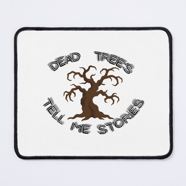 Item preview, Dead Trees Tell Me Stories – Book Lover Quote designed and sold by Snedsdigital.